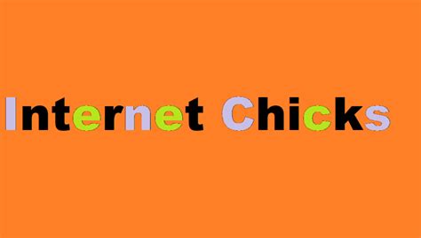 internetchicls|Internet Chicks